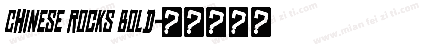 Chinese Rocks Bold字体转换
